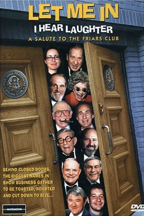 Постер Let Me In, I Hear Laughter: A Salute to the Friars Club
